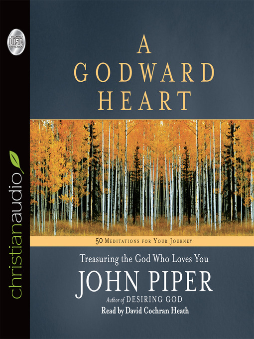 Title details for Godward Heart by John Piper - Available